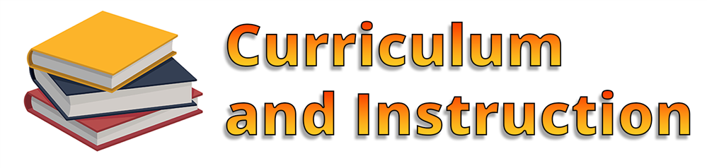 Curriculum and Instruction